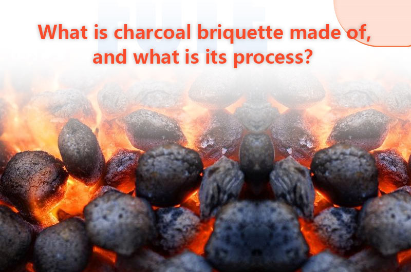 What is Charcoal Briquette and How is it made? Fote Machinery(FTM)