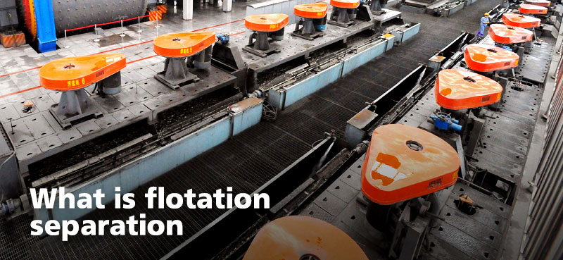 Flotation separation