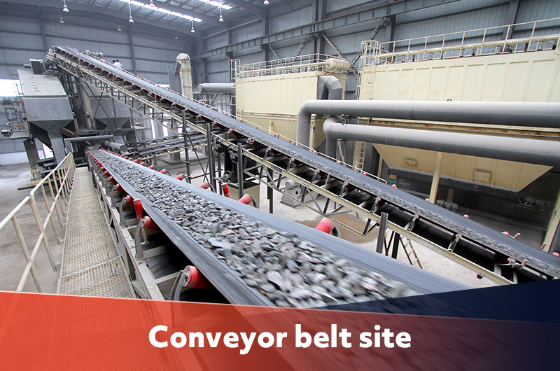 conveyor belt working site