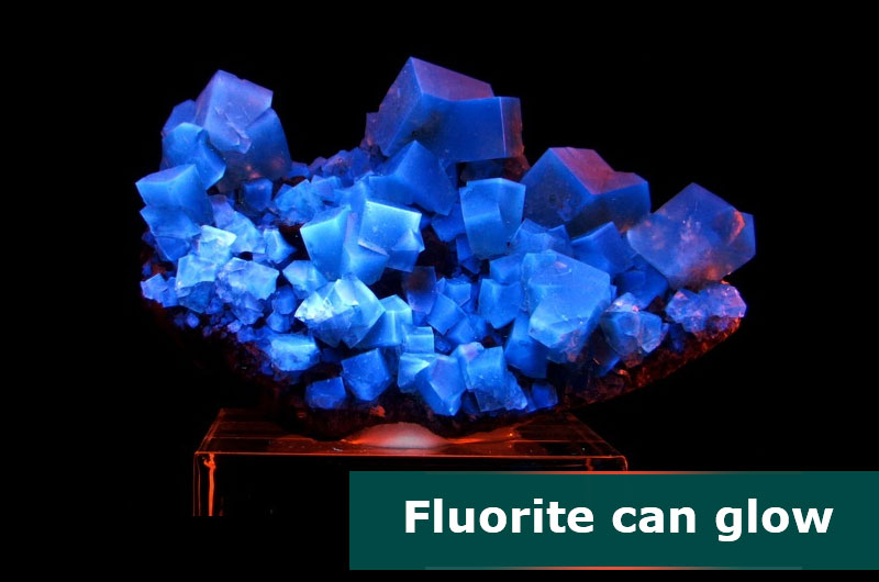 Fluorite glows like fluoriti