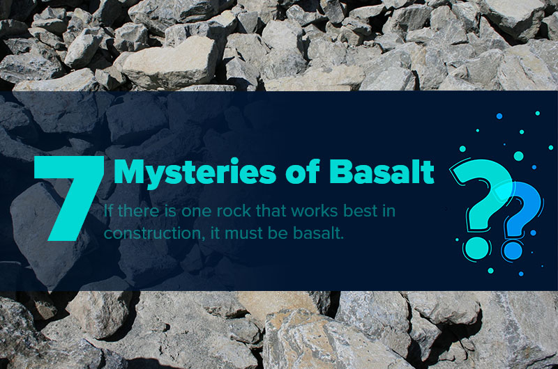 The Seven mysteries of basalt