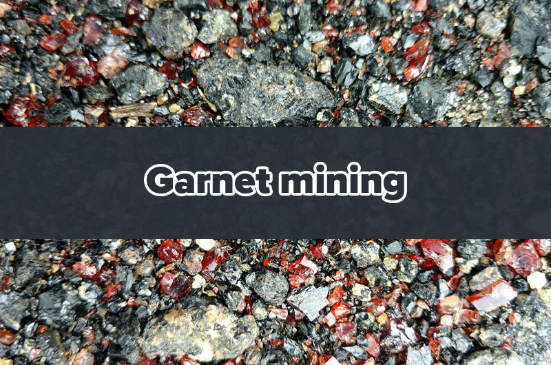Garnet mining