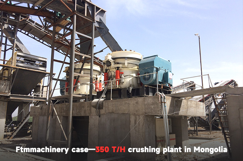 350 T/H crushing plant in Mongolia