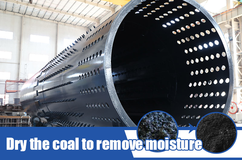 Dry the coal to remove moisture