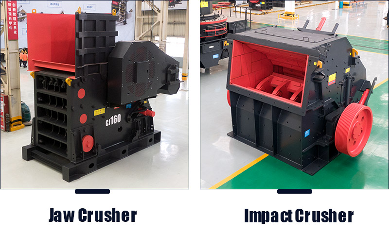 A jaw crusher and an impact crusher