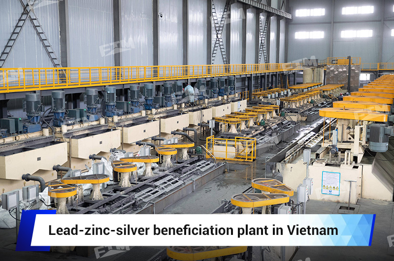 Lead-zinc-silver beneficiation plant in Vietnam