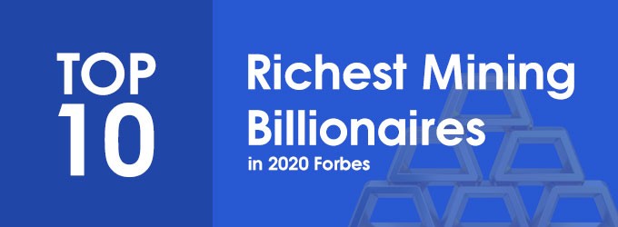 Los 10 multimillonarios mineros más ricos en 2020 Forbes