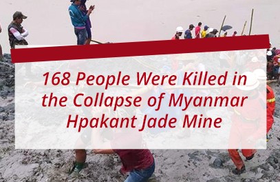 168 personas murieron en el colapso de la mina de jade Hpakant de Myanmar